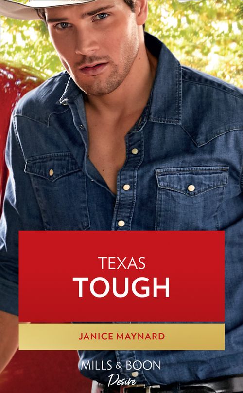 Texas Tough (Texas Cattleman's Club: Heir Apparent, Book 5) (Mills & Boon Desire) by Janice Maynard