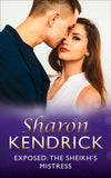 Exposed: The Sheikh's Mistress (Mills & Boon Modern) by Sharon Kendrick (9781474063975)