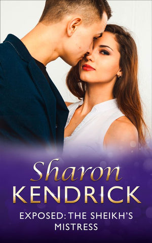 Exposed: The Sheikh's Mistress (Mills & Boon Modern) by Sharon Kendrick (9781474063975)