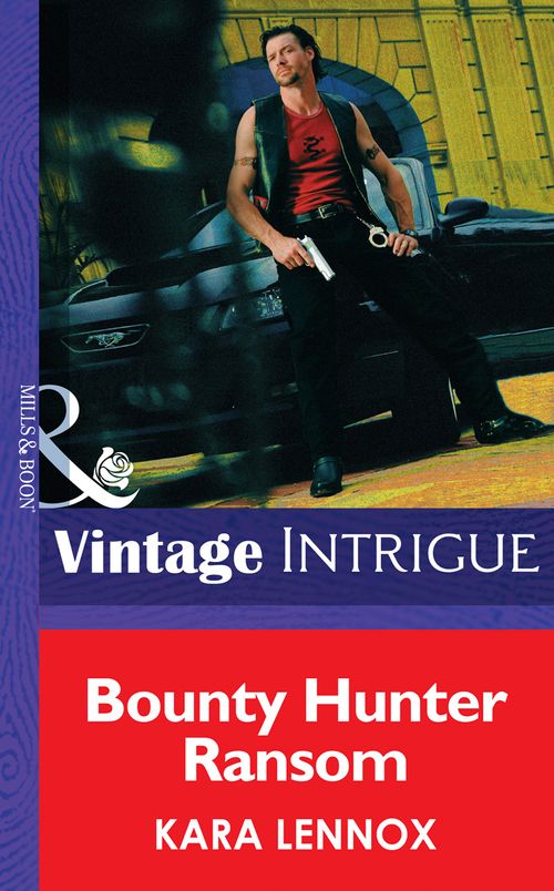 Bounty Hunter Ransom (Code of the Cobra, Book 1) (Mills & Boon Intrigue) by Kara Lennox