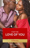 For The Love Of You (The Lawsons of Louisiana, Book 6) by Donna Hill