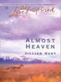 Almost Heaven (Mills & Boon Love Inspired) by Jillian Hart