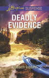 Deadly Evidence (Mount Shasta Secrets, Book 1) (Mills & Boon Love Inspired Suspense) by Elizabeth Goddard (9781474097376)
