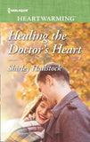 Healing The Doctor's Heart (Mills & Boon Heartwarming) by Shirley Hailstock
