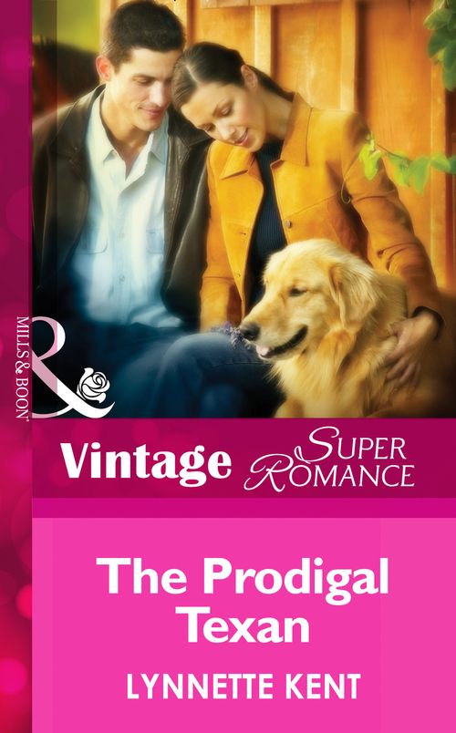 The Prodigal Texan (Mills & Boon Vintage Superromance) by Lynnette Kent