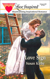 Love Sign (Mills & Boon Love Inspired) by Susan Kirby