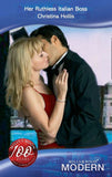 Her Ruthless Italian Boss (Mills & Boon Modern) by Christina Hollis
