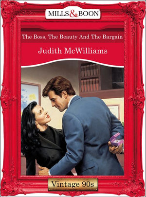 The Boss, The Beauty And The Bargain (Mills & Boon Vintage Desire): First edition (9781408990681)