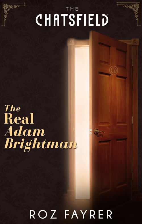 The Real Adam Brightman (A Chatsfield Short Story, Book 15): First edition by Roz Fayrer (9781474006408)
