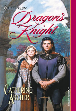 Dragon's Knight (Mills & Boon Historical) by Catherine Archer