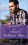 The Other Hollister Man (Mills & Boon True Love) by Stella Bagwell (9780008923525)