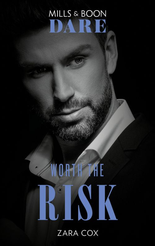 Worth The Risk (The Mortimers: Wealthy & Wicked, Book 1) (Mills & Boon Dare) by Zara Cox (9781474071444)