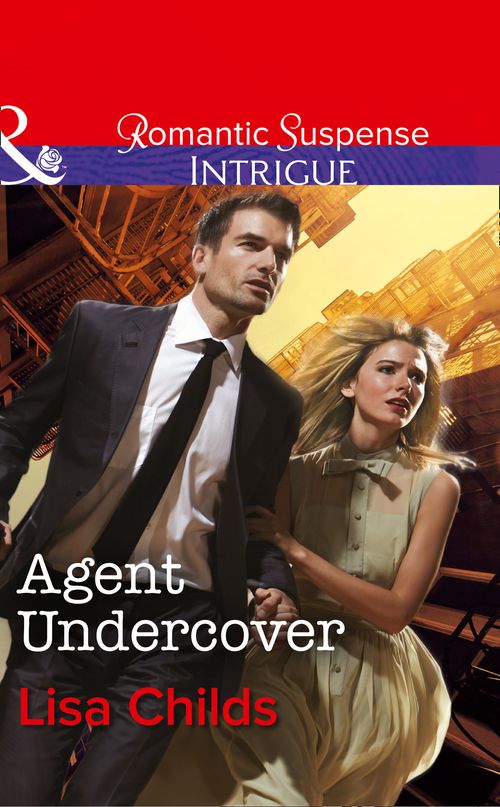 Agent Undercover (Special Agents at the Altar, Book 2) (Mills & Boon Intrigue): First edition by Lisa Childs (9781474005142)