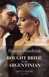 Bought Bride For The Argentinian (Conveniently Wed!, Book 19) (Mills & Boon Modern) by Sharon Kendrick