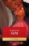 Touch of Fate (Summer on Hilton Head, Book 1): First edition by A.C. Arthur (9781408936924)