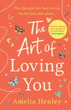 The Art of Loving You by Amelia Henley (9780008375775)