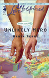 Unlikely Hero (The Flanagans, Book 2) (Mills & Boon Love Inspired) by Marta Perry