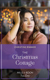The Christmas Cottage (Wild Rose Sisters, Book 3) (Mills & Boon True Love) by Christine Rimmer