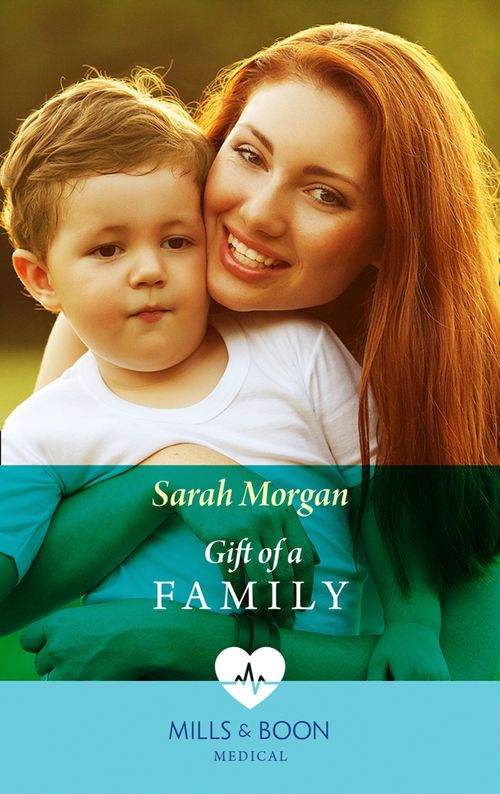 Gift of a Family (Mills & Boon Medical) by Sarah Morgan