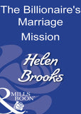 The Billionaire's Marriage Mission (Mills & Boon Modern): First edition (9781408930694)