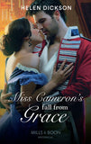 Miss Cameron's Fall From Grace (Mills & Boon Historical) by Helen Dickson