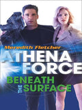 Beneath The Surface (Mills & Boon Silhouette) by Meredith Fletcher