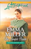 The Amish Bride (Lancaster Courtships, Book 1) (Mills & Boon Love Inspired) by Emma Miller