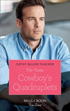 The Texas Cowboy's Quadruplets (Texas Legends: The McCabes, Book 3) (Mills & Boon True Love) by Cathy Gillen Thacker