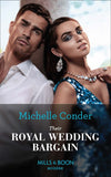 Their Royal Wedding Bargain (Mills & Boon Modern) by Michelle Conder