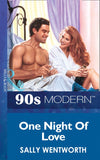 One Night Of Love (Mills & Boon Vintage 90s Modern) by Sally Wentworth