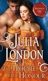 The Trouble with Honour (The Cabot Sisters, Book 1) by Julia London