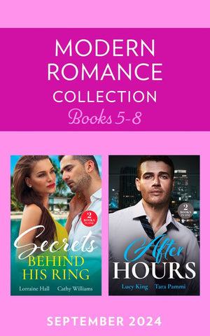 Modern Romance September 2024 Books 5-8: Boss with Benefits (Billion-Dollar Bet) / Fiancée for the Cameras / Emergency Engagement / His Hidden Royal Heirs (Mills & Boon Collections) by Lucy King, Tara Pammi, Cathy Williams and Lorraine Hall