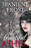 The Beautiful Ashes by Jeaniene Frost