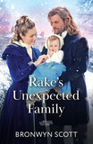 Rake's Unexpected Family (Yuletide Redemptions, Book 2) (Mills & Boon Historical) by Bronwyn Scott (9780263419092)