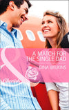 A Match for the Single Dad (Mills & Boon Cherish) by Gina Wilkins