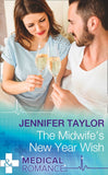 The Midwife's New Year Wish (Dalverston Hospital, Book 6) (Mills & Boon Medical) by Jennifer Taylor