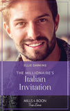 The Millionaire's Italian Invitation (The Kinley Legacy, Book 3) (Mills & Boon True Love) by Ellie Darkins