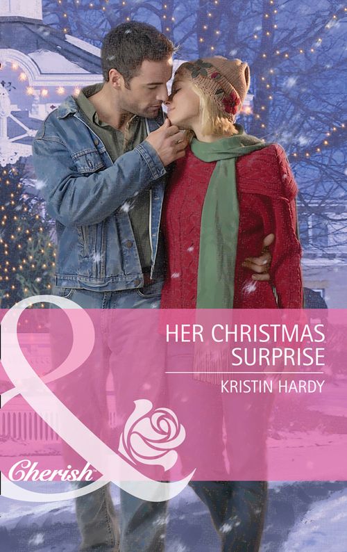 Her Christmas Surprise (Mills & Boon Cherish) by Kristin Hardy