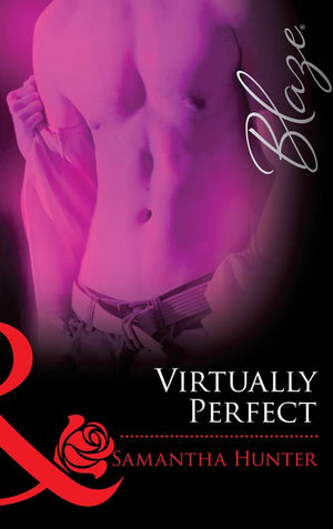 Virtually Perfect (Mills & Boon Blaze) by Samantha Hunter