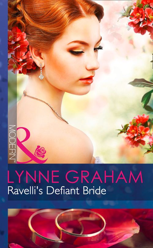 Ravelli's Defiant Bride (The Legacies of Powerful Men, Book 0) (Mills & Boon Modern): First edition by Lynne Graham (9781472042552)