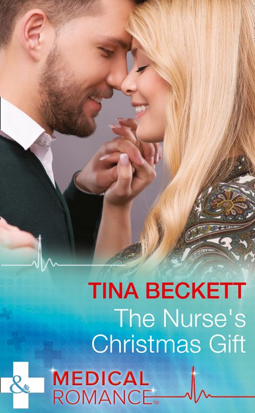 The Nurse's Christmas Gift (Christmas Miracles in Maternity, Book 1) (Mills & Boon Medical) by Tina Beckett (9781474037693)