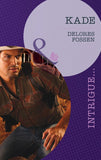 Kade (The Lawmen of Silver Creek Ranch, Book 4) (Mills & Boon Intrigue) by Delores Fossen