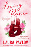 Loving Romeo (Magnolia Falls, Book 1) by Laura Pavlov (9780008719548)