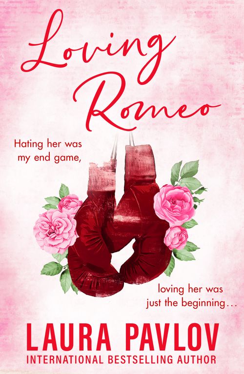 Loving Romeo (Magnolia Falls, Book 1) by Laura Pavlov (9780008719548)
