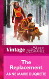 The Replacement (Twins, Book 11) (Mills & Boon Vintage Superromance): First edition by Anne Marie Duquette (9781472026163)