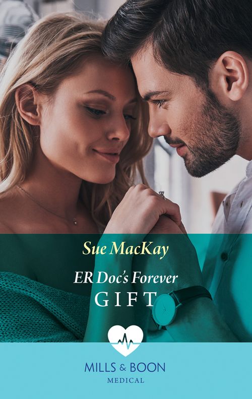 Er Doc's Forever Gift (Mills & Boon Medical) by Sue MacKay