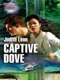 Captive Dove (Mills & Boon Silhouette) by Judith Leon