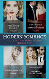 Modern Romance March 2019 Books 1-4: The Sheikh's Secret Baby (Secret Heirs of Billionaires) / Heiress's Pregnancy Scandal / Contracted for the Spaniard's Heir / Crown Prince's Bought Bride (9781474095549)