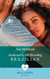 Awakened By Her Brooding Brazilian (A Summer in São Paulo, Book 1) (Mills & Boon Medical) by Ann McIntosh