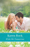 Wish Me Tomorrow (Mills & Boon Heartwarming) by Karen Rock